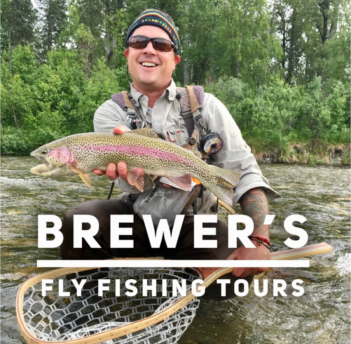 Brewer’s Fly Fishing Tours